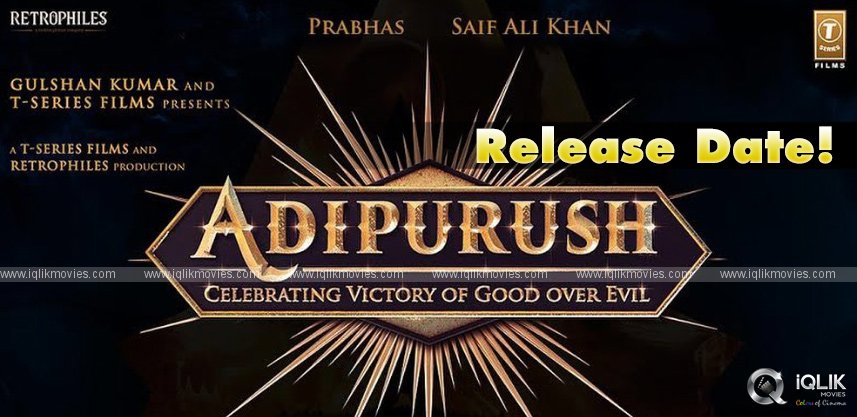 release-date-of-adipurush-confirmed