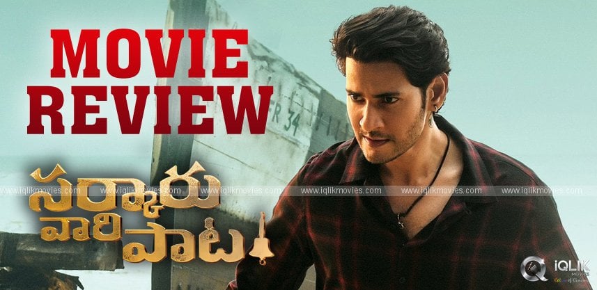 Sarkaru Vaari Paata Movie Review and Rating