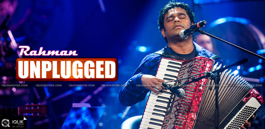 5-all-time-unplugged-compositions-by-arrahman