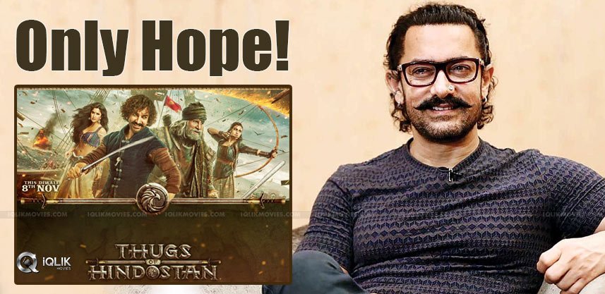 aamir-khan-is-the-only-hope-for-his-film