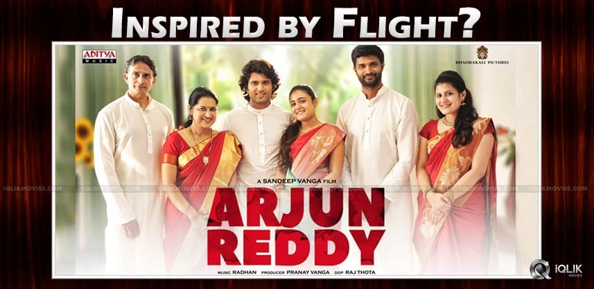 inspiration-behind-arjun-reddy-flight