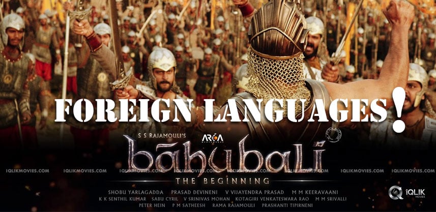 baahubali-movie-dubbing-into-foreign-languages
