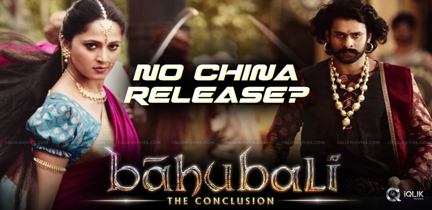no-release-for-baahubali-the-conclusion-in-china