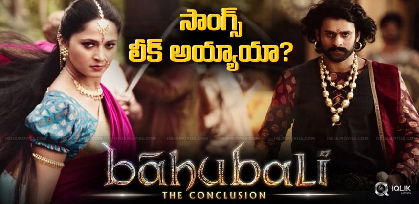 speculations-on-baahubalitheconclusion-songs-leak