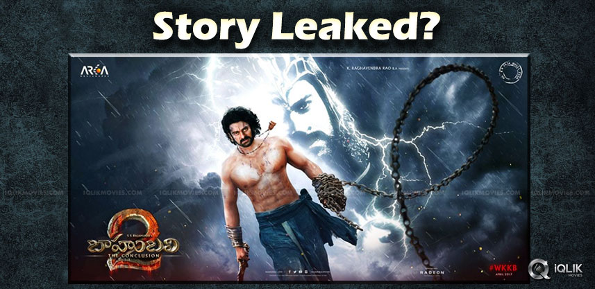 speculations-over-baahubali2-story-leaked