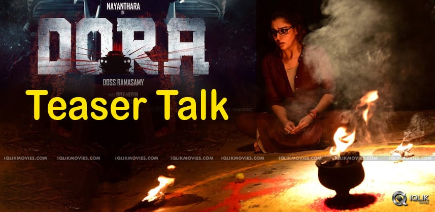 nayanthara-telugu-movie-dora-teaser-talk
