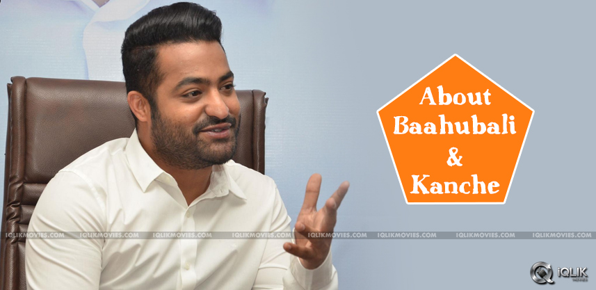 ntr-tweets-about-baahubali-and-kanche