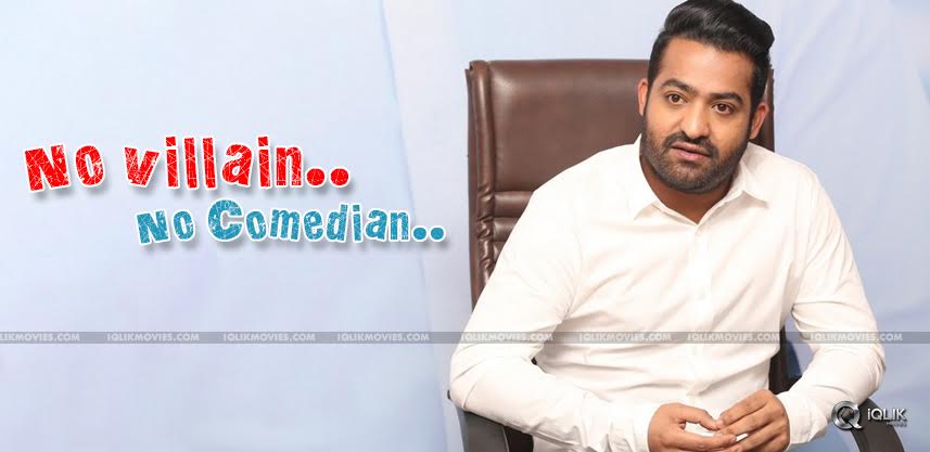 ntr-movie-has-no-comedian-and-villain