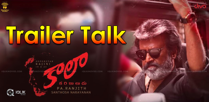 kaala-theatrical-trailer-review-details