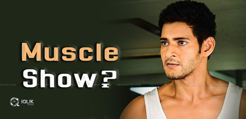 Mahesh-To-Show-Muscles-In-His-Next