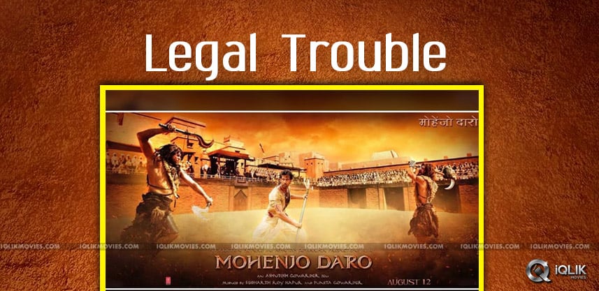 legal-trouble-for-mohenjo-daro-release-details
