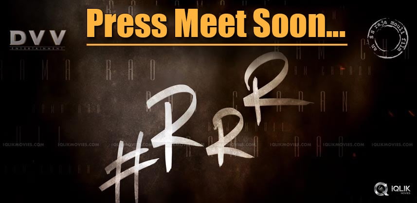 rrr-press-meet-soon-full-details-