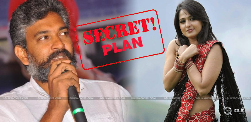 rajamouli-secret-plan-for-anushka-exclusive-news