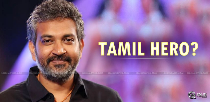 speculations-on-rajamouli-film-with-tamil-hero