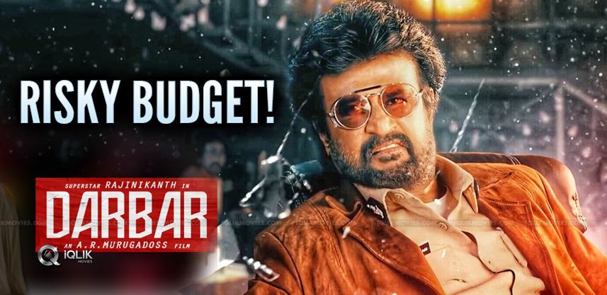 rajini-darbar-budget-risk