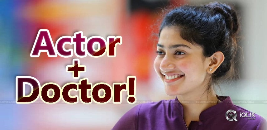 actor-sai-pallavi-to-be-a-doctor