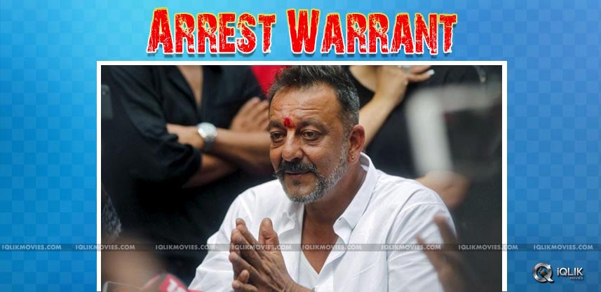 arrest-warrant-isused-on-sanjay-dutt
