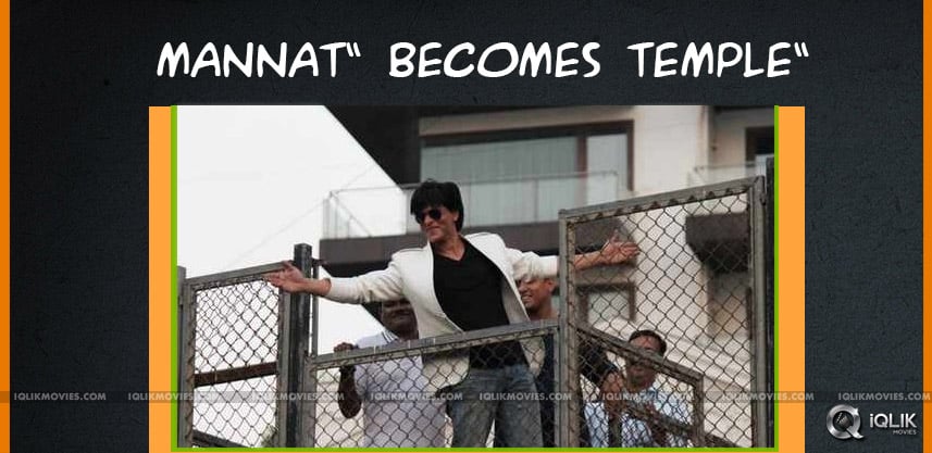 ShahRukhKhan-manat-becomes-temple-to-fans