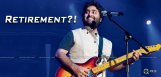 singer-arijithsingh-talks-about-his-retirement-