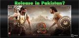 baahubali-2-may-release-in-pakistan