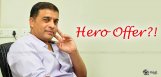 dil-raju-gets-hero-offer-from-murali-mohan