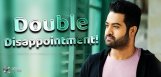 ntr-fans-ended-up-double-disappointment
