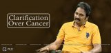 krishna-bhagawan-clarification-over-cancer