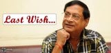 comedian-ms-narayana-last-wish-to-see-brahmi