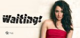Shraddha-Kapoor-Is-Waiting-For-That