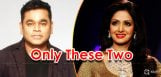 only-ar-rehman-and-sridevi-are-known