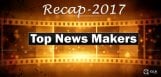 news-makers-of-tollywood-2017-recap