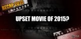 recap2015-upset-telugu-movie-of-the-year