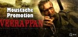 veerappan-movie-promotion-with-moustaches