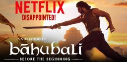 baahubali-web-series-netflix-unhappy-with-output
