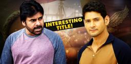 mahesh-babu-film-title-for-pawan-kalyan-next