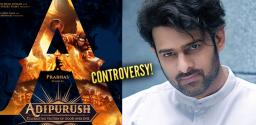 prabhas-adipurush-falls-into-a-controversy