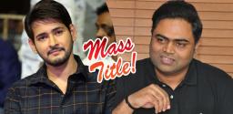 mahesh-babu-vamshi-paidipally-state-rowdy