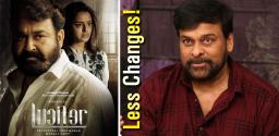 no-changes-chiranjeevi-lucifer-remake
