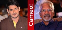 mahesh-babu-cameo-in-mani-ratnam-next