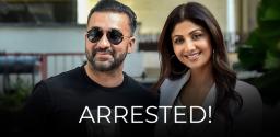 shilpa-shetty-husband-raj-kundra-arrested-in-pornography-case