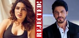 samantha-rejects-srk-ongoing-film