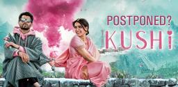 kushi-postponement-who-is-the-reason