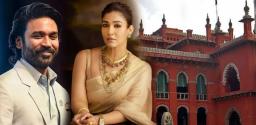 dhanush-approaches-madras-high-court-against-nayanthara