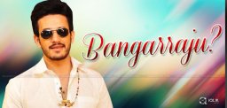 akhil-may-act-with-bangarraju-movie