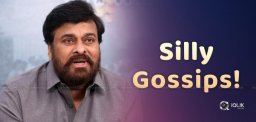 Silly-Gossips-About-Mega-Star-Chiranjeevi