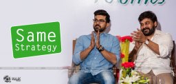 chiranjeevi-ram-charan-follows-same-strategy