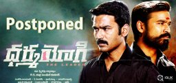 dhanush-dharmayogi-release-postponed-details