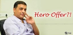 dil-raju-gets-hero-offer-from-murali-mohan