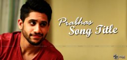 mirchi-song-title-for-naga-chaitanya
