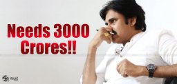 pawan-kalyan-needs-huge-money-for-elections